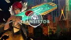 Transistor 📽 Through the Lens thumbnail