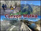 A Stroll Through Canyon Matka, Skopje 🚶 Descending the Monastery thumbnail