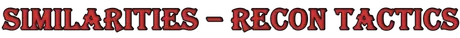 SIMILARITIES – RECON TACTICS.png
