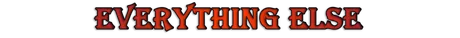 EVERYTHING ELSE .png